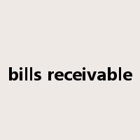 bills receivable是什么意思