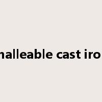 malleable cast iron是什么意思