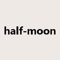 half-moon是什么意思