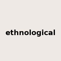 ethnological是什么意思