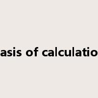 basis of calculation是什么意思