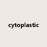 cytoplastic是什么意思