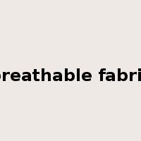 breathable fabric是什么意思