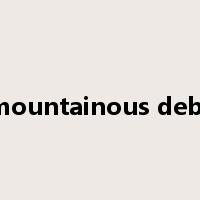 mountainous debt是什么意思