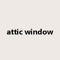 attic window是什么意思