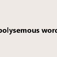 polysemous word是什么意思