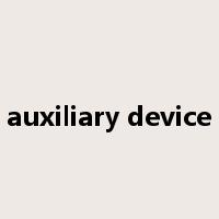 auxiliary device是什么意思