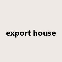 export house是什么意思