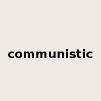 communistic是什么意思