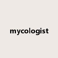 mycologist是什么意思