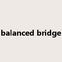 balanced bridge是什么意思