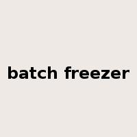 batch freezer是什么意思