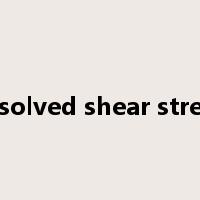 resolved shear stress是什么意思