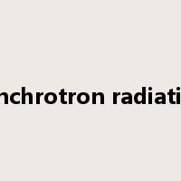 synchrotron radiation是什么意思