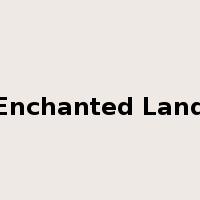 Enchanted Land是什么意思