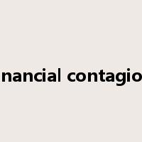 financial contagion是什么意思
