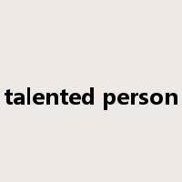 talented person是什么意思