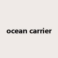 ocean carrier是什么意思
