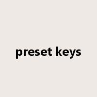 preset keys是什么意思