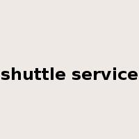 shuttle service是什么意思