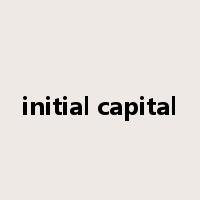 initial capital是什么意思