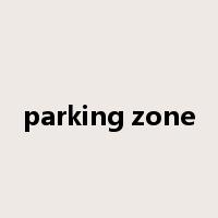 parking zone是什么意思