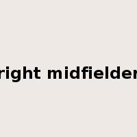 right midfielder是什么意思