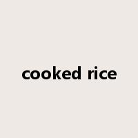 cooked rice是什么意思