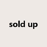 sold up是什么意思