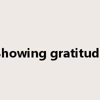Showing gratitude是什么意思
