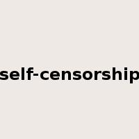self-censorship是什么意思