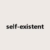 self-existent是什么意思