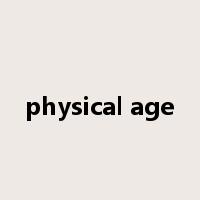 physical age是什么意思