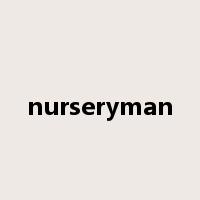 nurseryman是什么意思