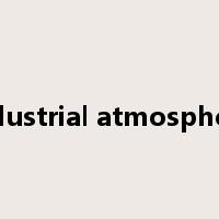 industrial atmosphere是什么意思