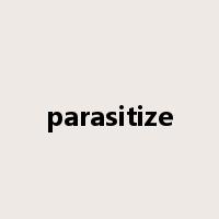 parasitize是什么意思