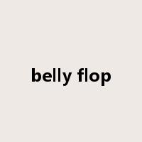 belly flop是什么意思