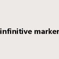 infinitive marker是什么意思