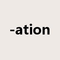 -ation是什么意思