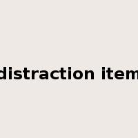distraction item是什么意思