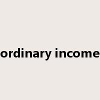ordinary income是什么意思