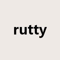 rutty是什么意思
