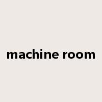 machine room是什么意思