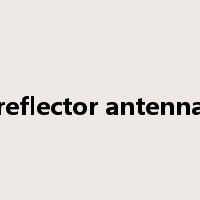 reflector antenna是什么意思