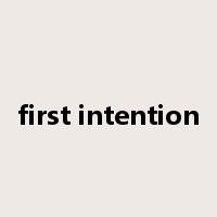 first intention是什么意思