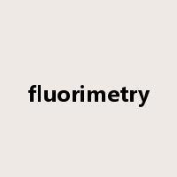 fluorimetry是什么意思