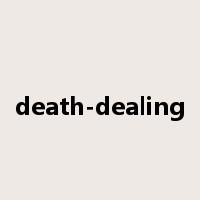 death-dealing是什么意思