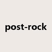 post-rock是什么意思