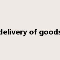 delivery of goods是什么意思