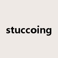 stuccoing是什么意思